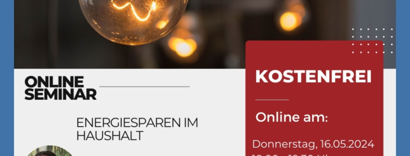 Plakat zum Online-Seminar Energiesparen im Haushalt der Energieagentur Rastatt am 16.05.2024